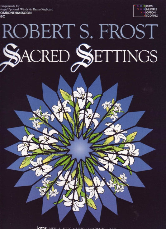 Sacred Settings - Trombone/Bassoon Arrangement for Strings and Woodwinds