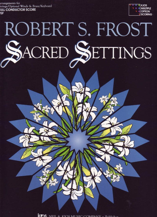 Sacred Settings - Score for Strings and Woodwinds, 24 Hymns Arranged for Versatile Instrumental Ensembles, 48 Pages