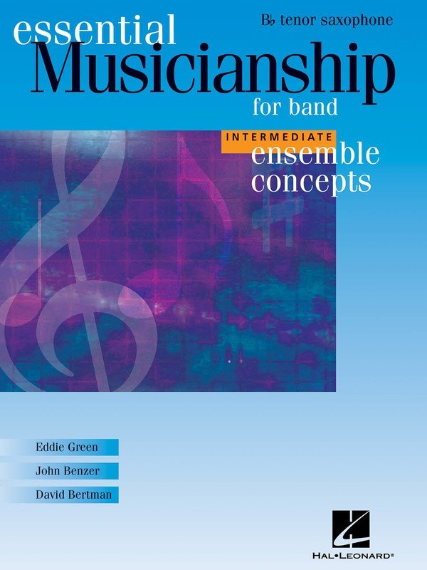 Essential Musicianship for Band — Intermediate Tenor Saxophone (Hal Leonard) [Essential Musicianship Band]