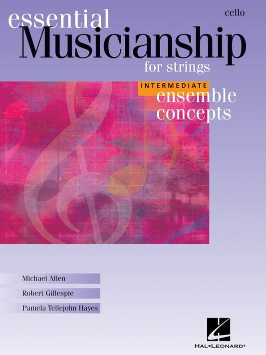 Essential Musicianship for Strings — Intermediate Cello (Hal Leonard) [Essential Musicianship Strings]