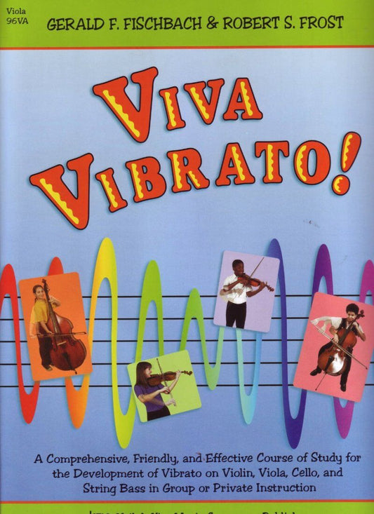 Viva Vibrato Viola by Neil A. Kjos Music Company, 24 Pages