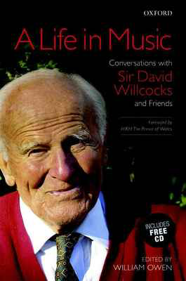 A Life in Music: Conversations with David Willcocks Book and CD