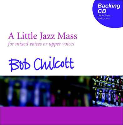A Little Jazz Mass Backing CD for SATB or SSA