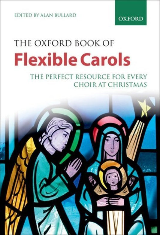 The Oxford Book of Flexible Carols — Spiral Edition (Oxford University Press)