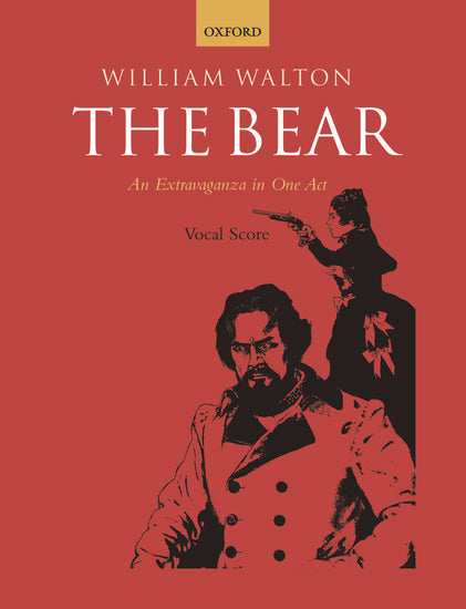 The Bear Vocal Score - Newly-Engraved Edition, Compatible with Walton Edition, Edited by Michael Burden
