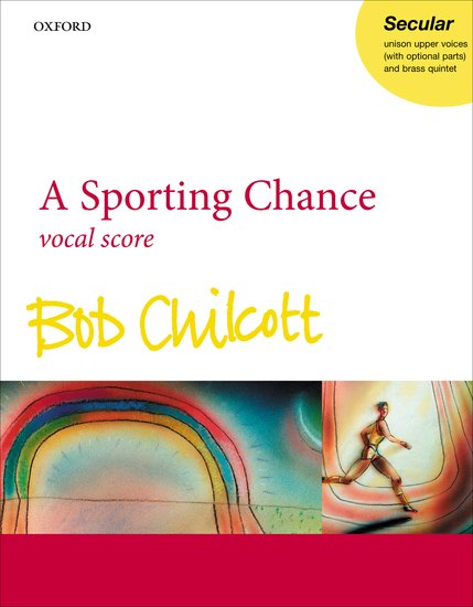 A Sporting Chance - Vocal Sheet Music for Unison Upper Voices, Brass Quintet, and Optional Percussion