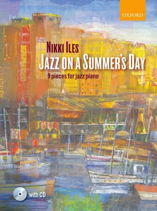 Jazz on a Summer's Day by Nikki Iles - Piano Solo Book with CD