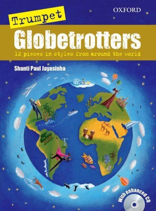 Trumpet Globetrotters BK/CD by Shanti Paul Jayasinha - 32 Pages, Oxford University Press, Globetrotters Series for Trumpet