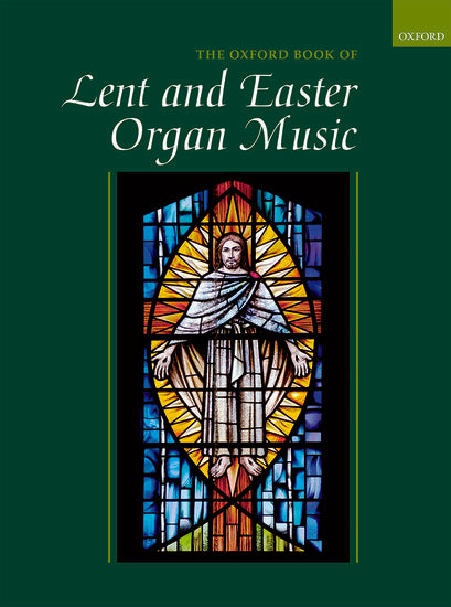 Oxford Book of Lent & Easter Organ Music