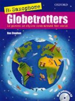 Saxophone Globetrotters Bb Edition Book with CD for Tenor/Soprano Saxophone