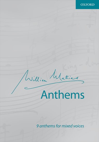 William Mathias Anthems for SATB Choir