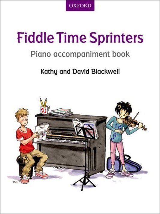 Fiddle Time Sprinters Piano Accompaniment Book by David & Kathy Blackwell, 56 pages, Oxford University Press, Piano Format