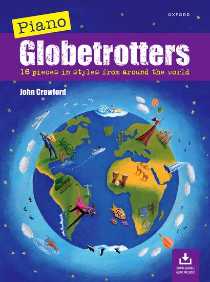 Piano Globetrotters BK/CD by John Crawford - 40 Pages, Oxford University Press