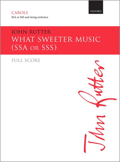 What Sweeter Music SSA & String Orchestra Score