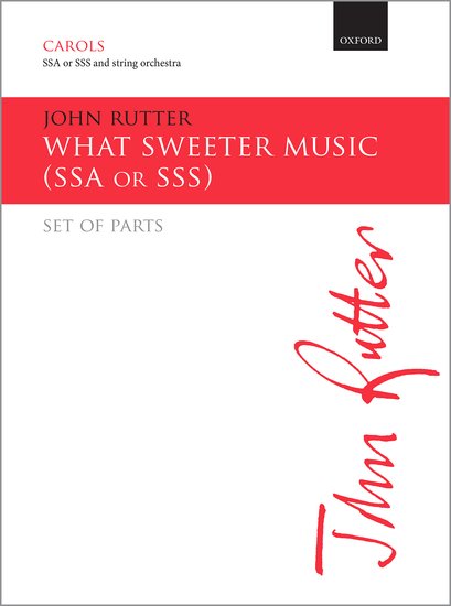 What Sweeter Music SSA & String Orchestra Parts
