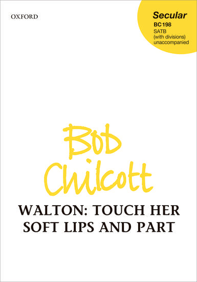 Touch Her Soft Lips and Part SATB Choral Sheet Music