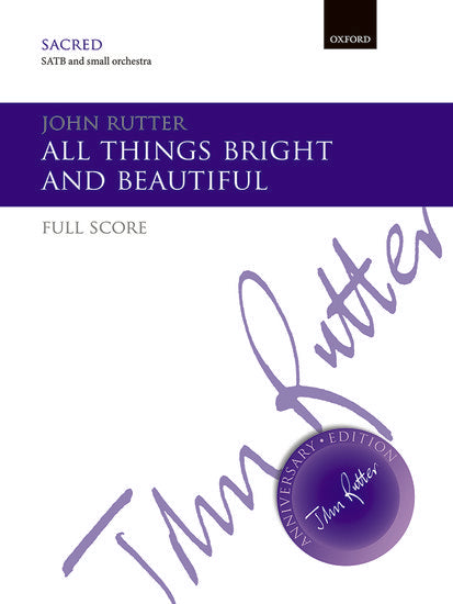 All Things Bright and Beautiful Full Score for SATB and Piano or Small Orchestra