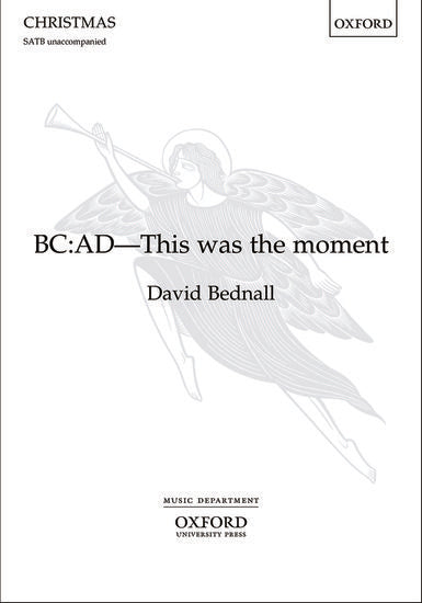 BC:AD This Was the Moment SATB Choral Sheet Music