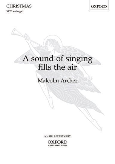 A Sound of Singing Fills the Air SATB/Organ Choral Sheet Music
