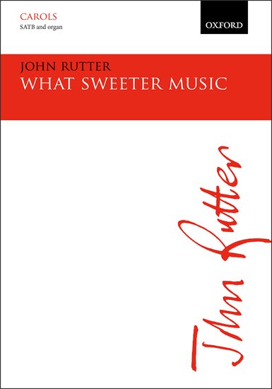 What Sweeter Music SATB/Organ Choral Sheet Music