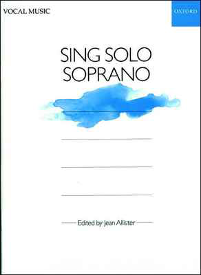 SING SOLO SOPRANO Vocal Sheet Music for Soprano and Piano