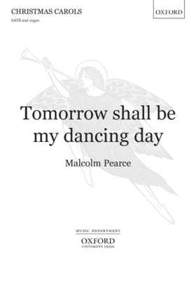 Tomorrow Shall Be My Dancing Day SATB/Organ Choral Sheet Music