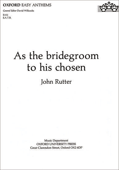 As the Bridegroom to His Chosen SATB Choral Sheet Music