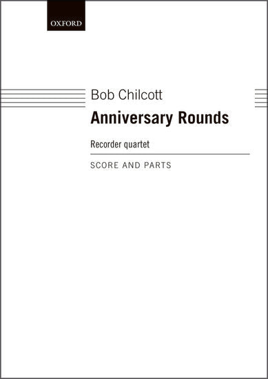Anniversary Rounds for Recorder Quartet Score/Pts