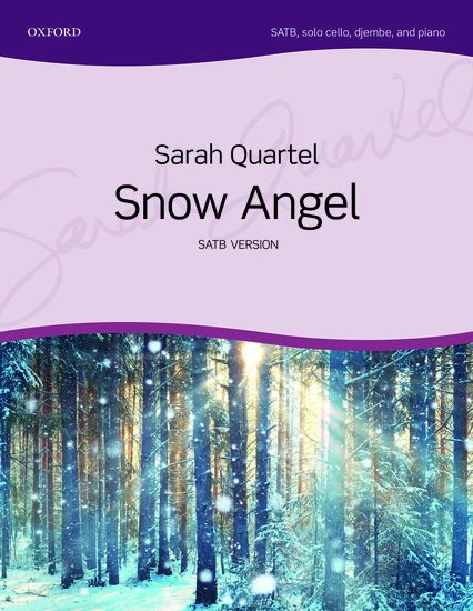 Quartel: Snow Angel — SATB/Solo Cello/Djembe/Piano, Choral Score (Oxford University Press)