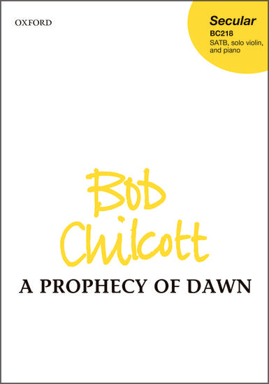 A Prophecy of Dawn Choral Sheet Music for SATB, Violin, and Organ