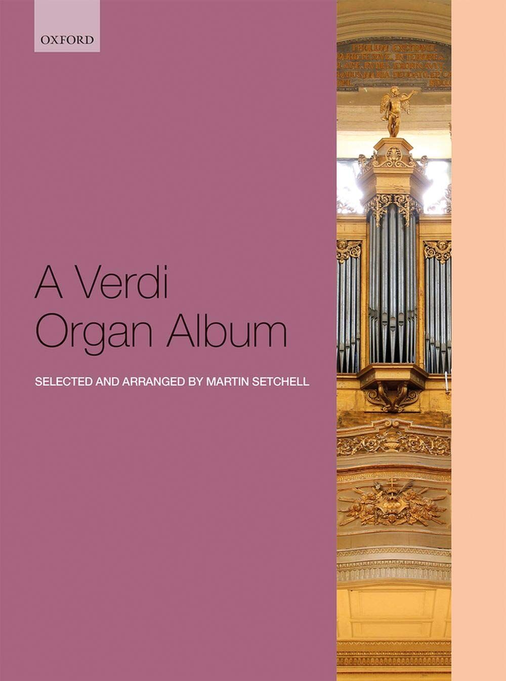 A Verdi Organ Album - Arranged for Organ, 12 Pieces for Church and Concert Organists, Setchell Malcolm, Oxford 9780193526402