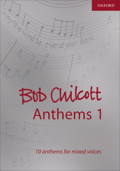 Bob Chilcott Anthems 1 for SATB Choral Sheet Music
