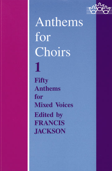 Anthems for Choirs 1 - SATB Vocal Score by Oxford University Press