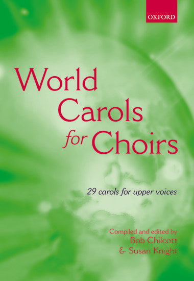 World Carols for Choirs SSA - 29 Upper-Voice Choral Pieces with English Pronunciation Guides and Accompaniments Available