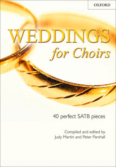 Weddings for Choirs SATB/Organ - 40 Choral Pieces for Wedding Services