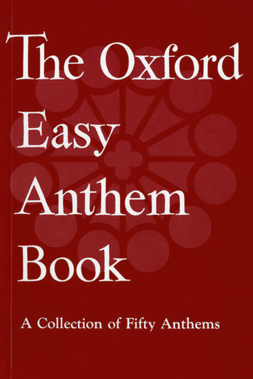 Oxford Easy Anthem Book SATB Accompaniment or Unaccompanied