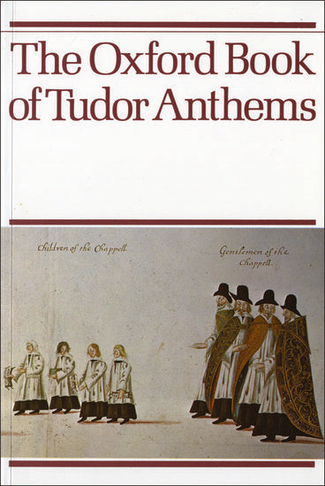 The Oxford Book of Tudor Anthems for SATB - 34 Choral Anthems