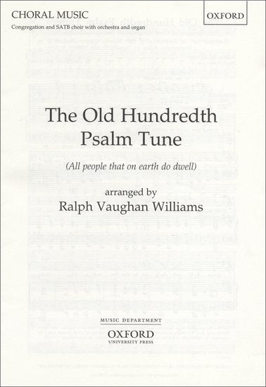 The Old Hundredth Psalm Tune for SATB Choir