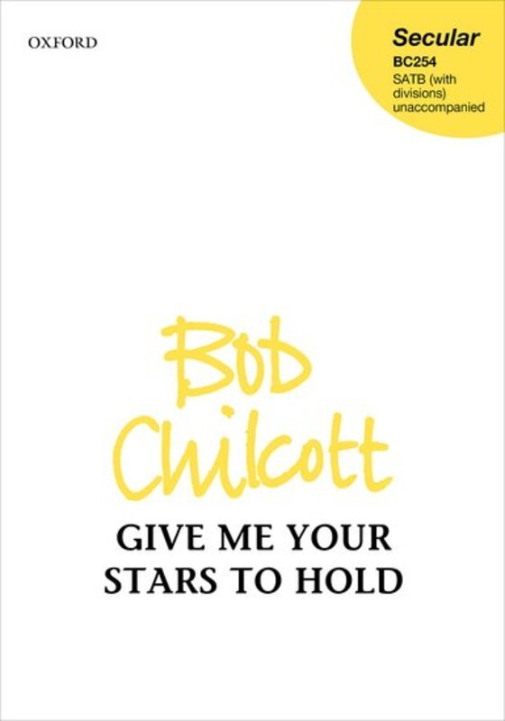 Give Me Your Stars To Hold Satb Divisi A Cappella Octavo