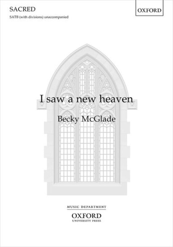 I Saw A New Heaven Satb Divisi A Cappella Octavo