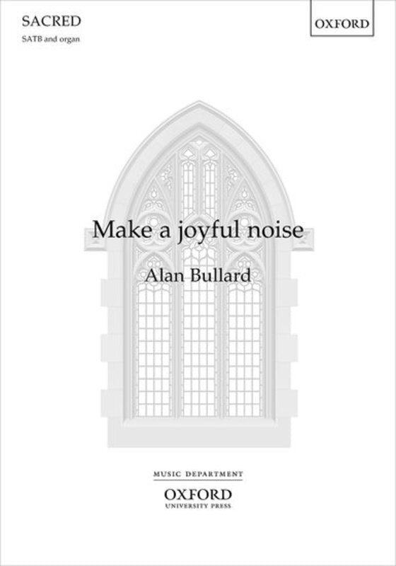Make A Joyful Noise Satb/Organ Octavo