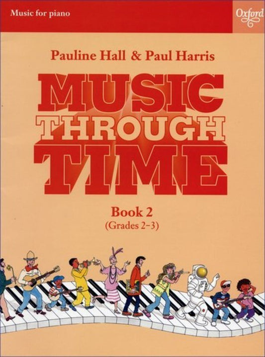 Music Through Time Piano Book 2 by Pauline Hall