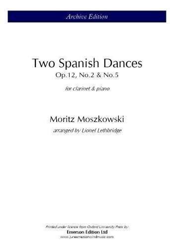 Moszkowski - Two Spanish Dances for Clarinet and Piano (Archive Edition)