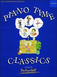 Piano Time Classics by Pauline Hall - 40 Easy Arrangements for Piano Solo, Oxford University Press — view 2