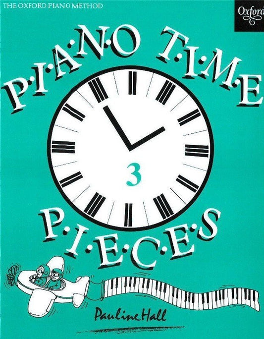 Piano Time Pieces Book 3 by Pauline Hall - Piano Solo, Oxford University Press