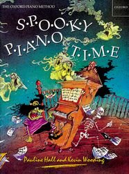 Spooky Piano Time by Kevin Wooding & Pauline Hall - Piano Solo, 24 Pages, Oxford University Press, Piano Time Series