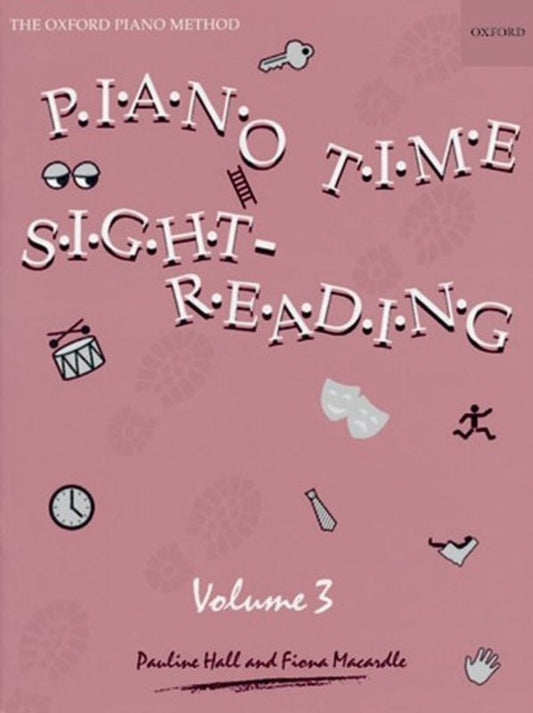 Piano Time Sightreading Book 3 by Fiona Macardle and Pauline Hall, 28 Pages, Piano Solo, Oxford University Press