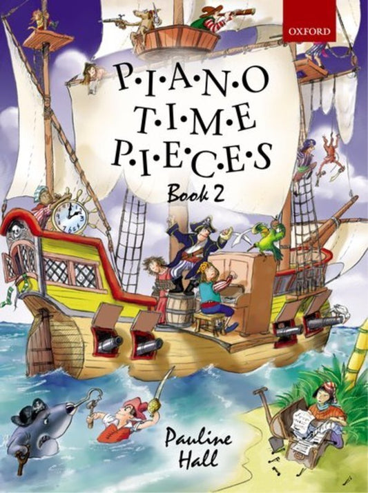 Piano Time Pieces Book 2 by Pauline Hall - 32 Pages, Piano Solo, Oxford University Press