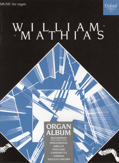 William Mathias Organ Album - Collection of Seven Popular Works for Piano and Organ Sheet Music