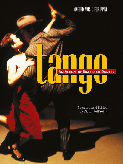 Tango: An Album of Brazilian Dances for Piano